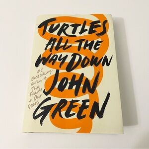 Turtles All the Way Down Hardcover Book by John Green